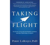 Perry LaRoque PhD Taking Flight (Tascabile)