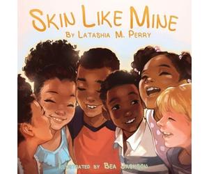 Perry Latashia Skin Like Mine (Tascabile) Kids Like Mine