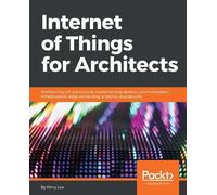 Perry Lea Internet of Things for Architects (Tascabile)