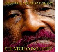 Perry, Lee Scratch - Scratch Came Scratch Saw Scratch Conquered