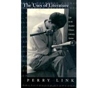 Perry Link The Uses of Literature (Tascabile)