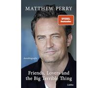 Matthew Perry N Friends, Lovers and the Big Terrible Thing: D (Copertina rigida)
