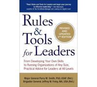 Perry M. Smith Jeffrey W. Foley Rules and Tools for Leaders (Tascabile)