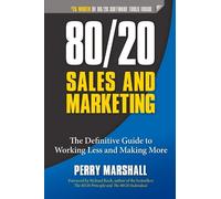 Perry Marshall 80/20 Sales and Marketing (Tascabile)