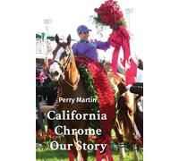 Perry Martin California Chrome Our Story (Tascabile)