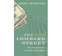 Perry Mehrling The New Lombard Street (Copertina rigida)