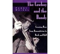 Perry Meisel The Cowboy and the Dandy (Copertina rigida)