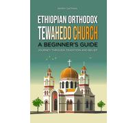 Perry Oatman Ethiopian Orthodox Tewahedo Church (Tascabile)