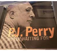 Perry, P.J. - Worth Waiting For