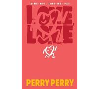 Perry Perry Love Me, Love Me Not (Tascabile)