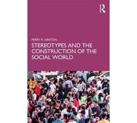 Perry R. Hinton Stereotypes and the Construction of the Social World (Tascabile)