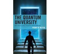 Perry R. Rettig The Quantum University (Tascabile)