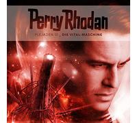 Perry Rhodan - Perry Rhodan - Plejaden 10. Die Vital-Maschine