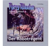 Perry Rhodan Silber Edition - Perry Rhodan Silber Edition 6 der Robotregent