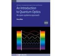 Perry Rice An Introduction to Quantum Optics (Second Edition) (Copertina rigida)