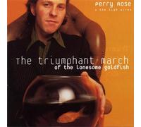 Perry Rose & the Night Wire - Triumphant March of The Lo