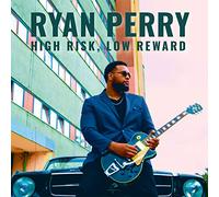 Perry Ryan - High Risk, Low Reward