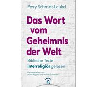 Perry Schmidt-Leukel Das Wort vom Geheimnis der Welt: Biblis (Copertina rigida)