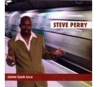 Perry,Steve - COME BACK LOVE - PERRY,STEVE