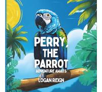 Perry, The Parrot Adventure Awaits