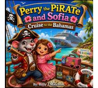 Perry the PiRATe and Sofia Cruise to the Bahamas