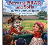 Perry the PiRATe and Sofia go to a baseball game