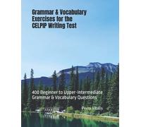 Perry Vitalis Grammar & Vocabulary Exercises for the CELPIP Writing (Tascabile)