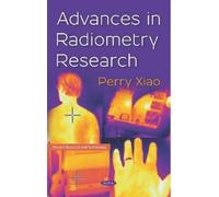 Perry Xiao Advances in Radiometry Research (Copertina rigida)