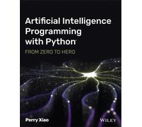 Perry Xiao Artificial Intelligence Programming with Python (Tascabile)