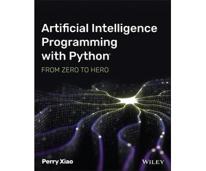 Perry Xiao Artificial Intelligence Programming with Python (Tascabile)