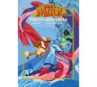 Perseo e Andromeda. Che mito! Collezione. Ediz. a colori