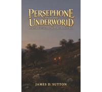 Persephone and the Underworld: Demeter, Eleusis, and the Pomegranate Seed