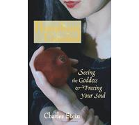 Persephone Unveiled: Seeing the Goddess and Freeing Your Soul by Charles Stein (31-May-2006) Paperback