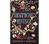 Persephone's Revenge: A dark Hades and Persephone retelling
