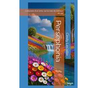 Persephonia: L'odyssée d'un âme, sur la voie de l'amour de soi