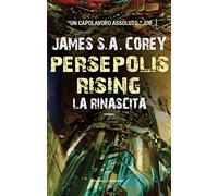 Persepolis rising. La rinascita