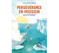 Persévérance en mission: Cap sur le Groenland !