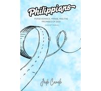 Perseverance, Praise and The Promises of God: A Philippians Devotional