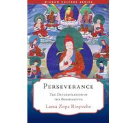 Perseverance: The Determination of the Bodhisattva