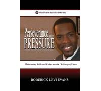 Perseverance under Pressure: Maintaining Faith and Endurance in Challenging Times