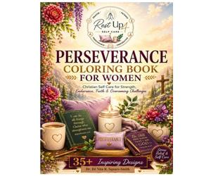 Perseverance: Women’s Spiritual Self-Care Coloring Book