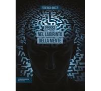 Persi nel labirinto della mente