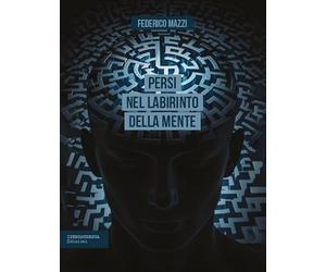 Persi nel labirinto della mente