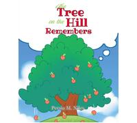 Persia M Niles The Tree on the Hill Remembers (Copertina rigida)