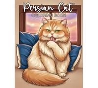 Persian Cat Coloring Book: Majestic Longhair Cats A Relaxing Artistic Journey For Persian Lovers
