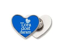 Persian Farsi Tora Dost Daram Lingua Cuore Metallo Pin Spilla Clip Love