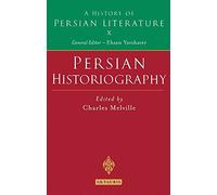 [( Persian Historiography: A History of Persian Literature )] [by: Ehsan Yarshater] [Mar-2012]
