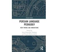Persian Language Pedagogy: New Trends and Innovations