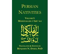 Persian Nativities I: Masha'allah and Abu 'Ali