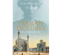 Gertrude Bell Persian Pictures (Tascabile)